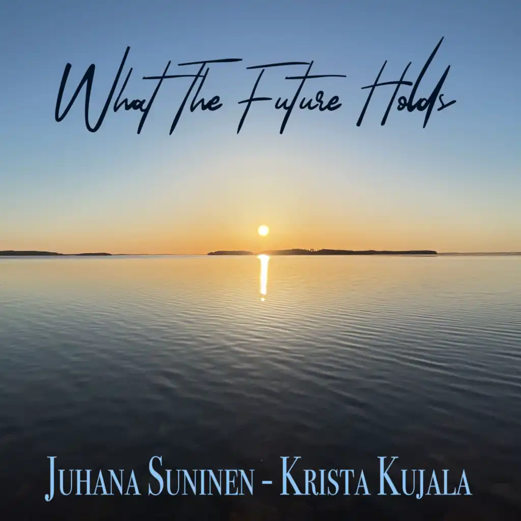 What the Future Holds (feat. Krista Kujala)