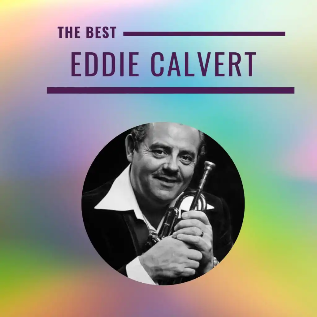 Eddie Calvert - The Best
