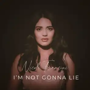 I`m Not Gonna Lie