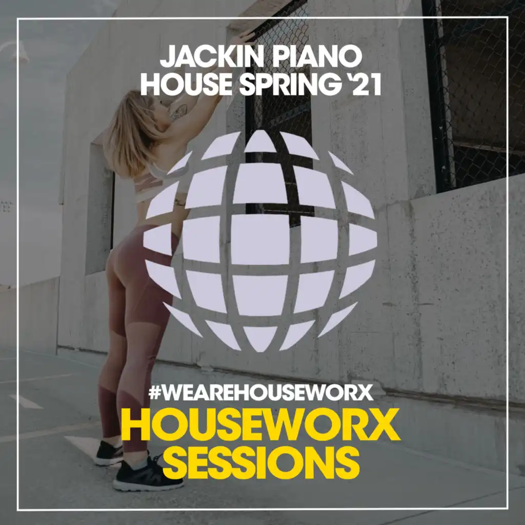 Jackin Piano House (Spring '21)