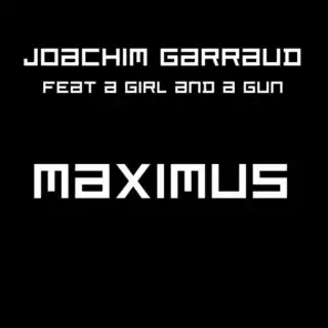 Maximus (Radio Edit) [feat. A Girl And A Gun]