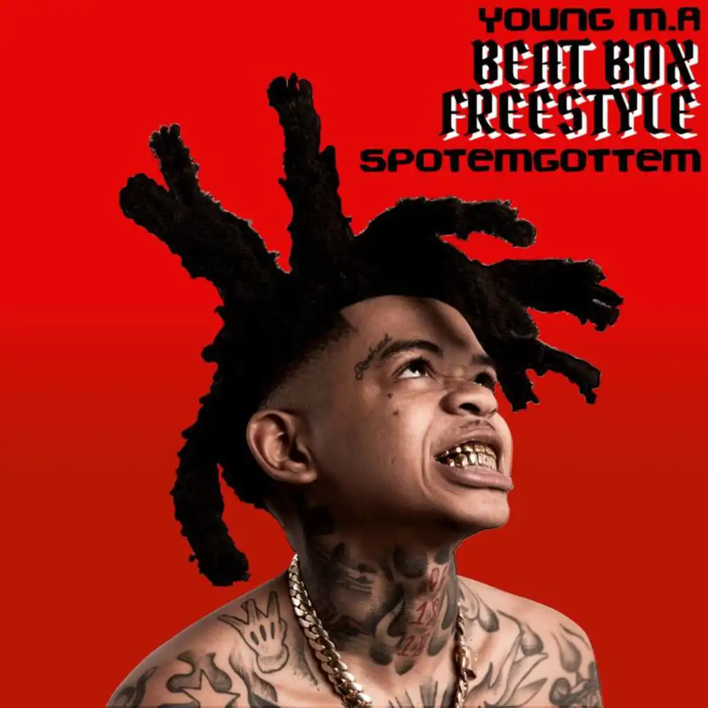 Beat Box (Freestyle) [feat. Young M.A]