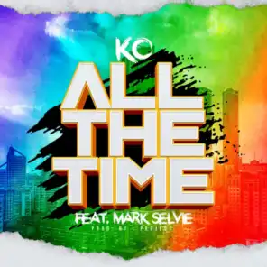 All the Time (feat. Mark Selvie)
