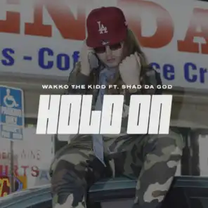 Hold On (feat. Shad Da God)