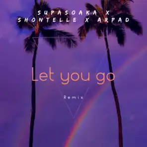 Let You Go (Remix)