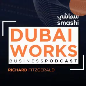 DUBAI WORKS EP 30: Vilhem Hedberg, Co-Founder & CEO of Ekar