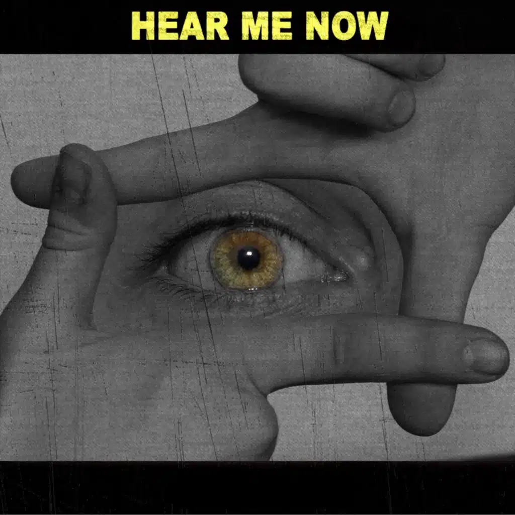 Hear Me Now