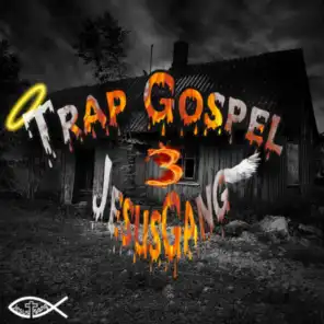 Trap Gospel 3