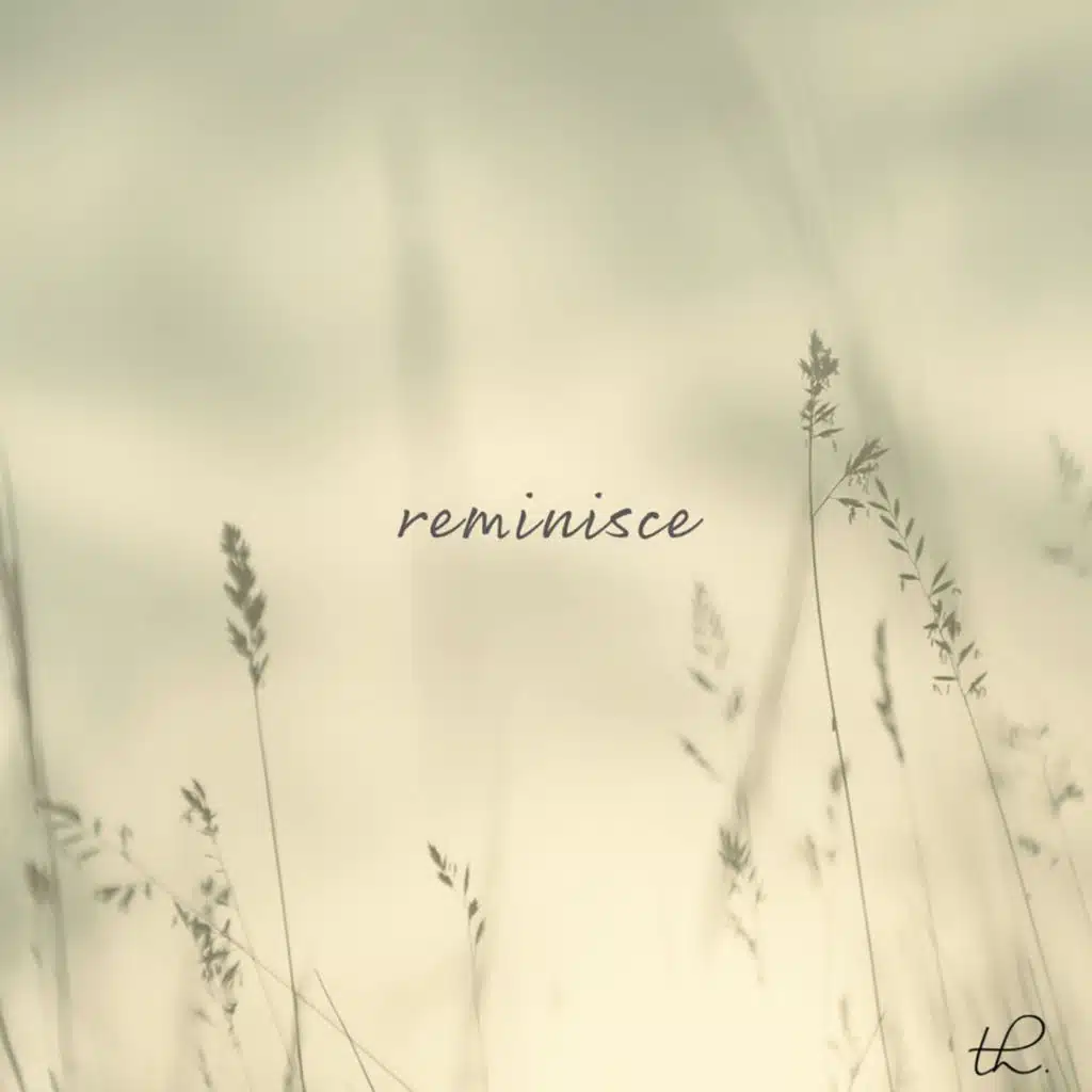 Reminisce