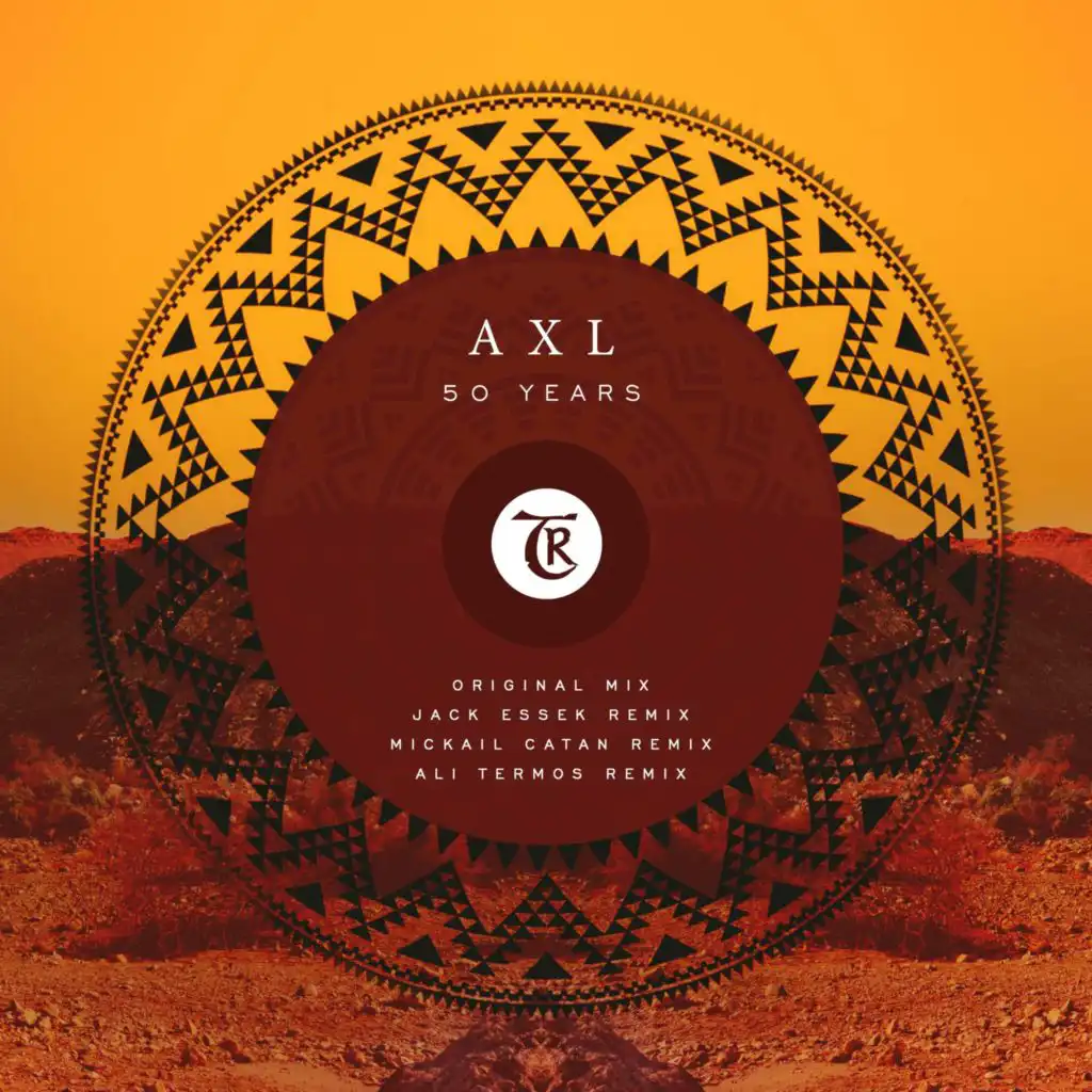 A X L - 50 Years (Mikhail Catan Remix) [Tibetania Records]