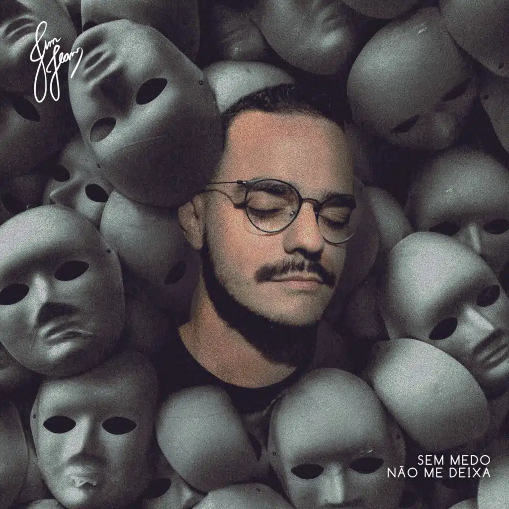 Sem Medo / Não Me Deixa