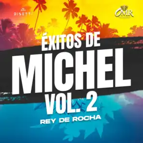 Rey de Rocha & Michel