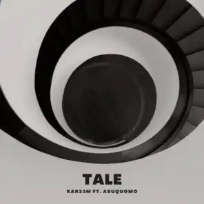 Tale (feat. Asuquomo)