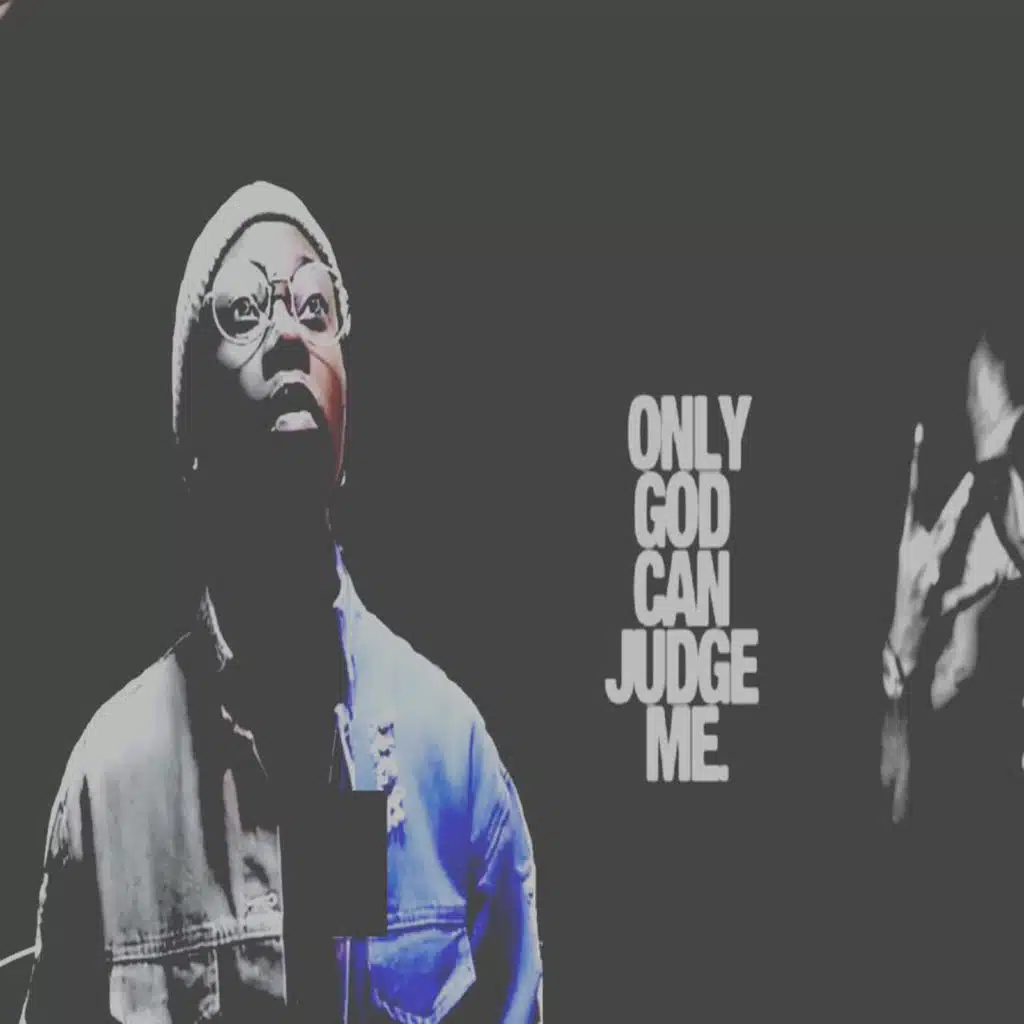 Only God Can Judge Me
