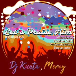 Let's Praise Him (Remixes)