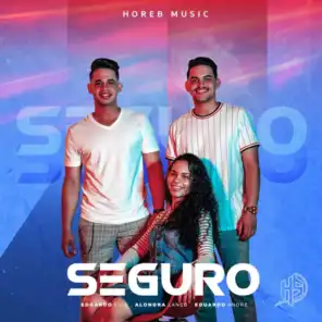 Seguro (Salmo 27) [feat. Edgardo Luis, Alondra Ianed & Eduardo Andre]