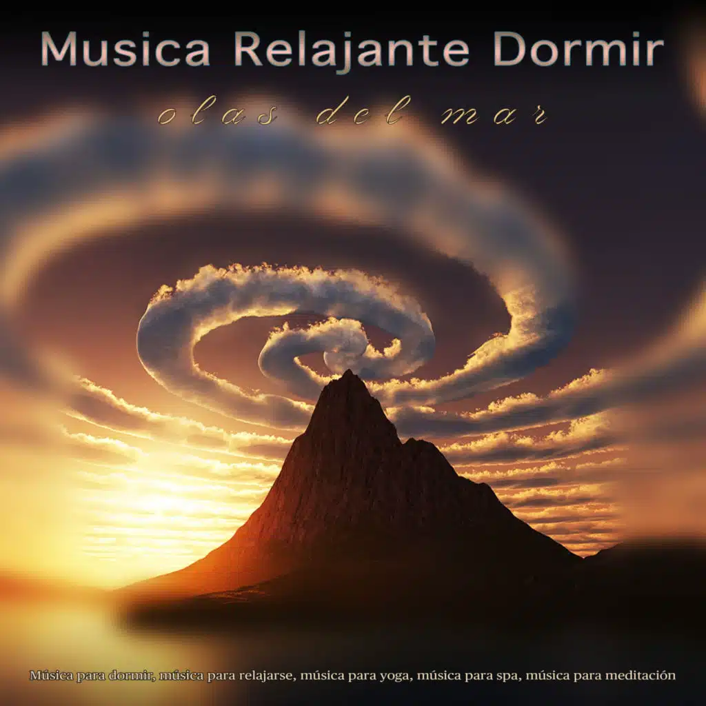 Musica relajante dormir - Las Olas Del Mar - Música para dormir, música para relajarse, música para yoga, música para spa, música para meditación y música para dormir profundamente