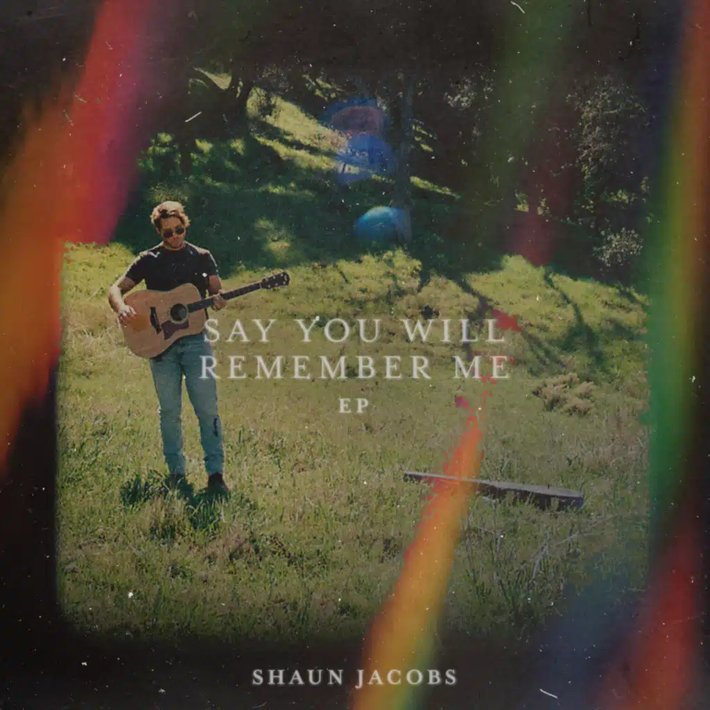 Say You Will Remember Me EP