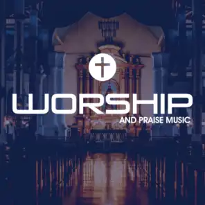 Worship And Praise Music
