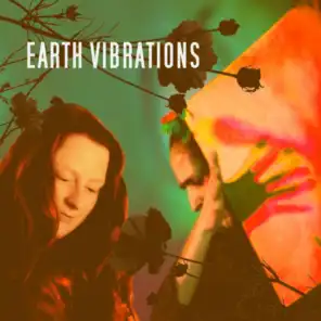 Earth Vibrations