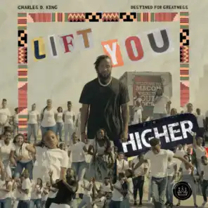 Lift You Higher (feat. Destined for Greatness)