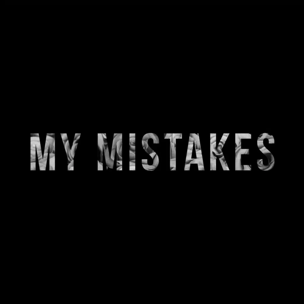My Mistakes