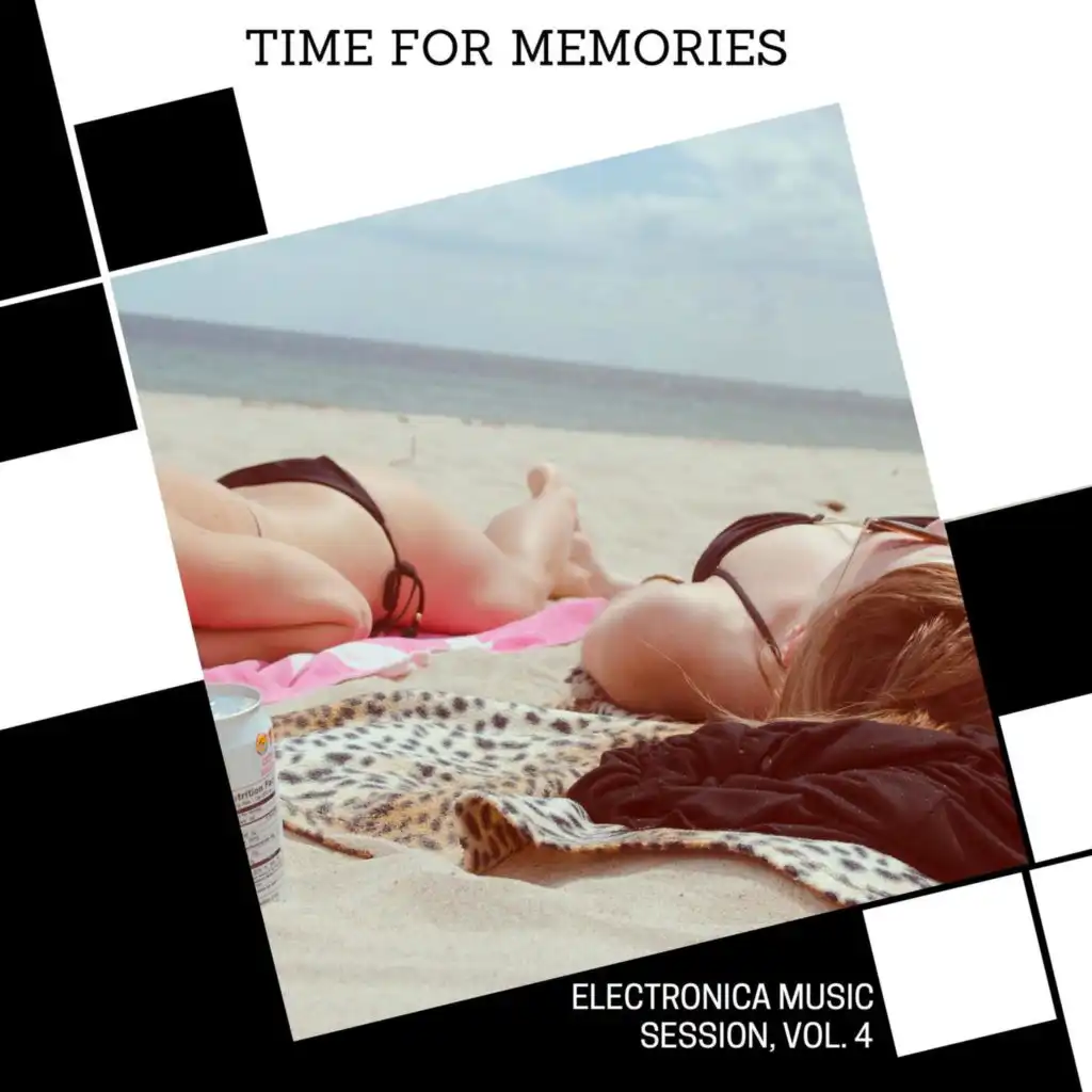 Time For Memories - Electronica Music Session, Vol. 4