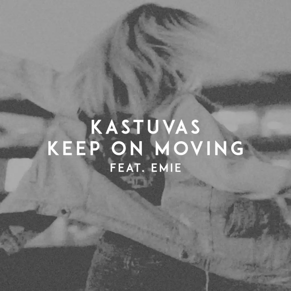 Keep on Moving (feat. Emie)