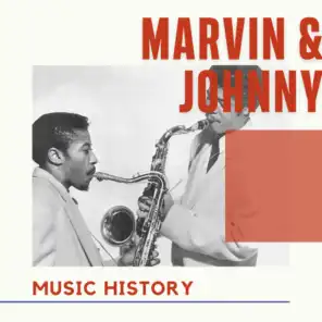 Marvin & Johnny - Music History