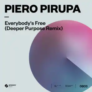 Everybody’s Free (To Feel Good) [Deeper Purpose Remix]