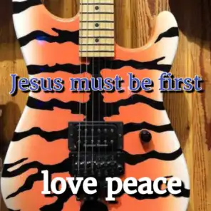Jesus Must Be First