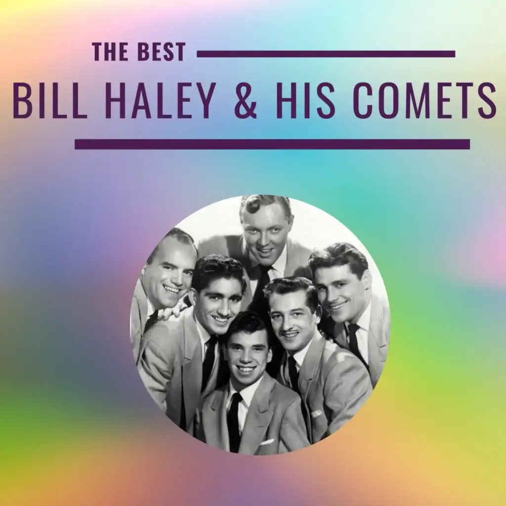 Bill Haley & His Comets - The Best