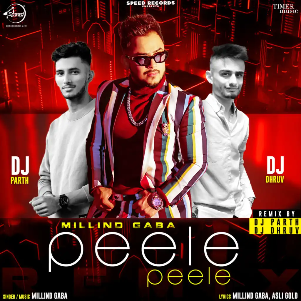 Peele Peele (Remix) [feat. DJ Parth & DJ Dhruv]