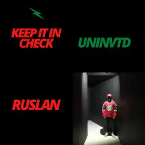 Keep It In Check (feat. Ruslan)