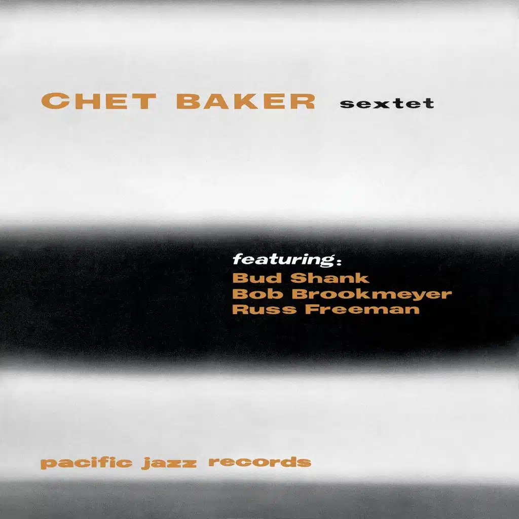 Chet Baker Sextet