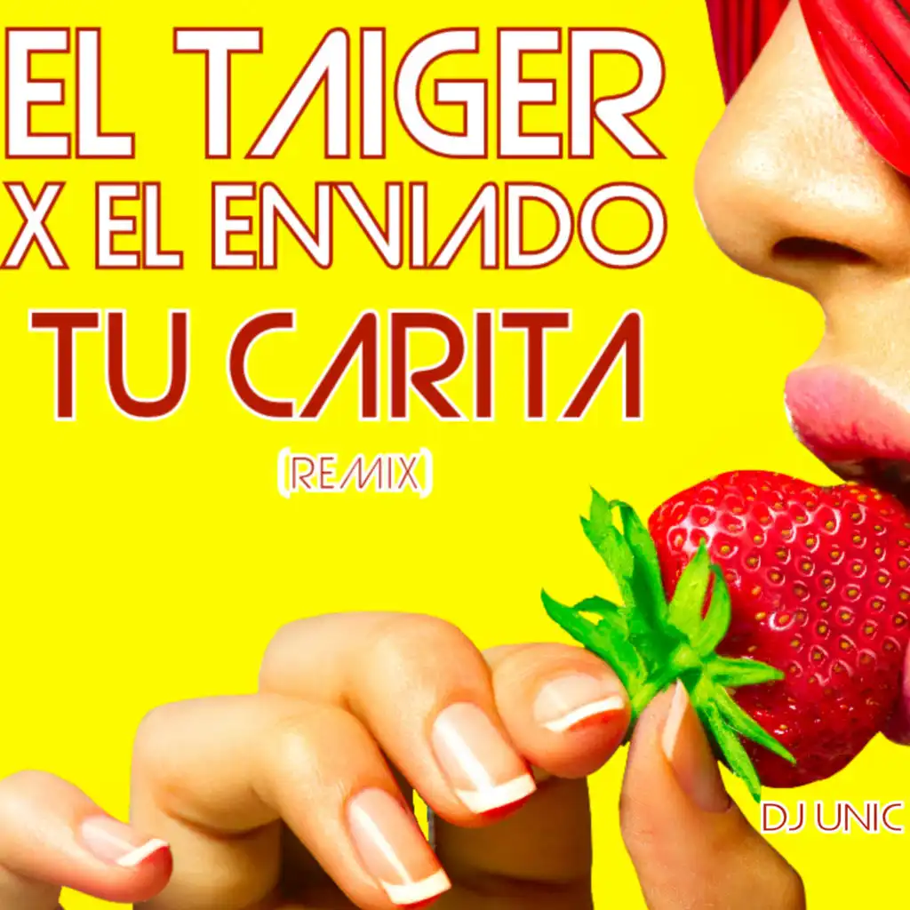 Tu Carita (Remix) [feat. DJ Unic]