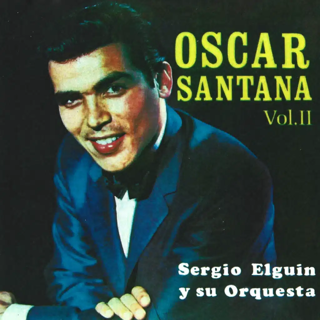 Oscar Santana, Vol. II