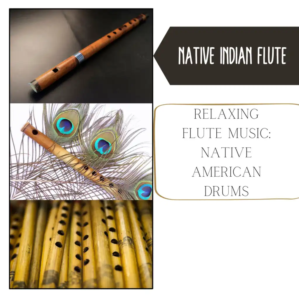 Relaxing Flute Music: Native American Drums