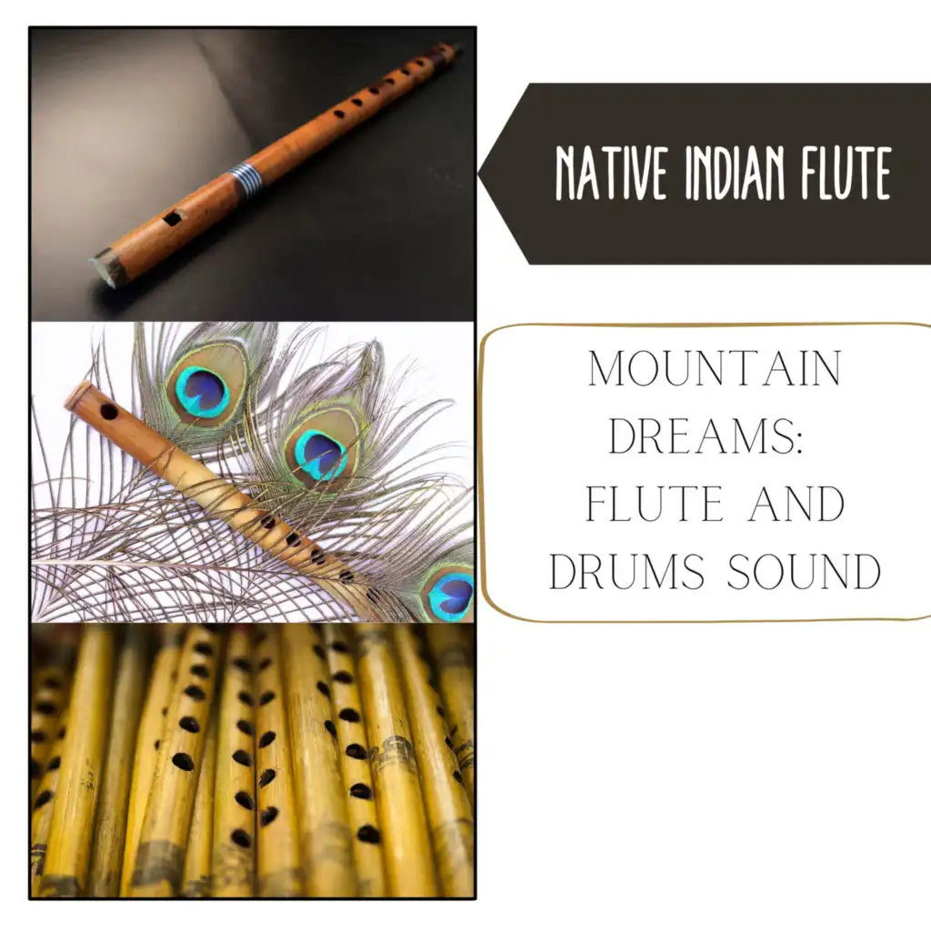 Mountain Dreams: Flute and Drums Sound