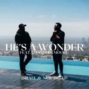 He's a Wonder (Studio Single) [feat. Chandler Moore]