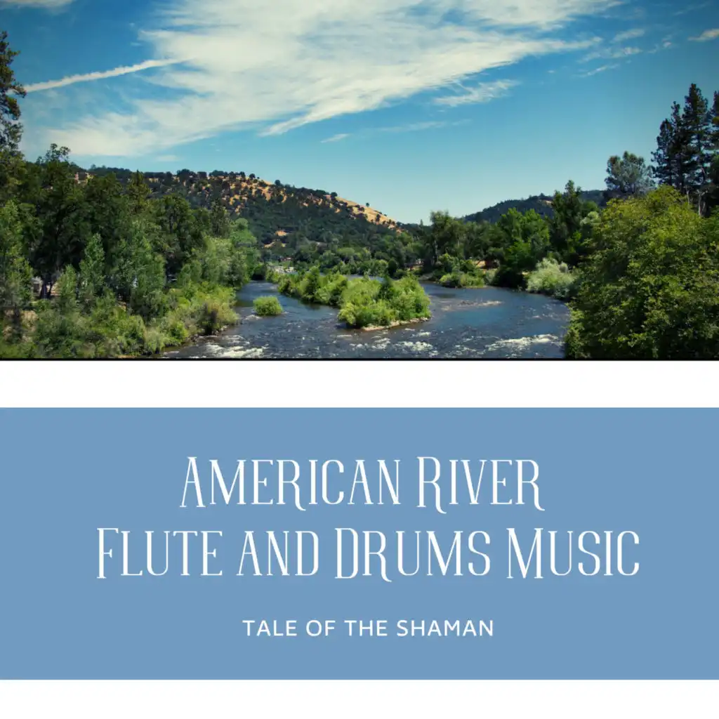 American River - Flute and Drums Music