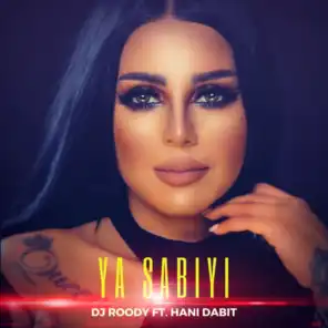 Ya Sabiyi (Radio Edit) [feat. Hani Dabit]