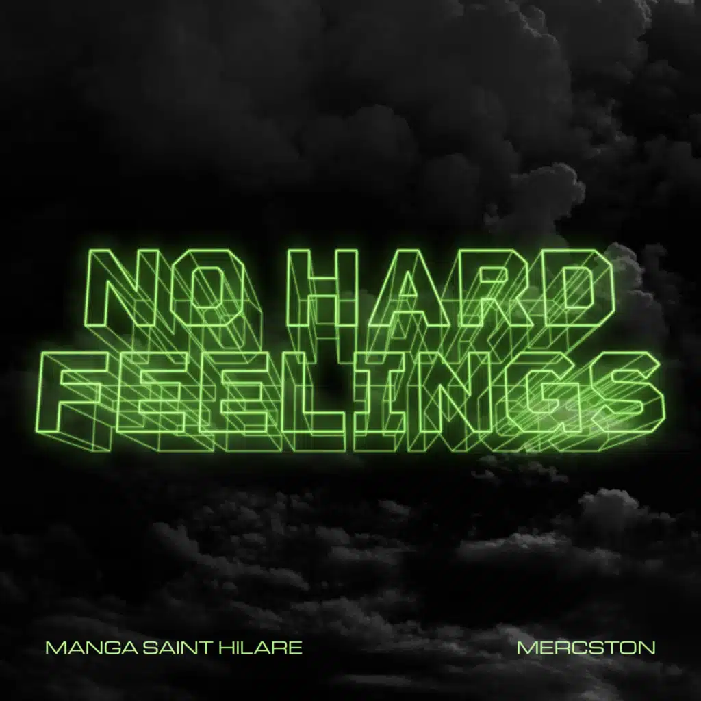 No Hard Feelings (feat. Mercston)