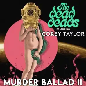 Murder Ballad II (feat. Corey Taylor)