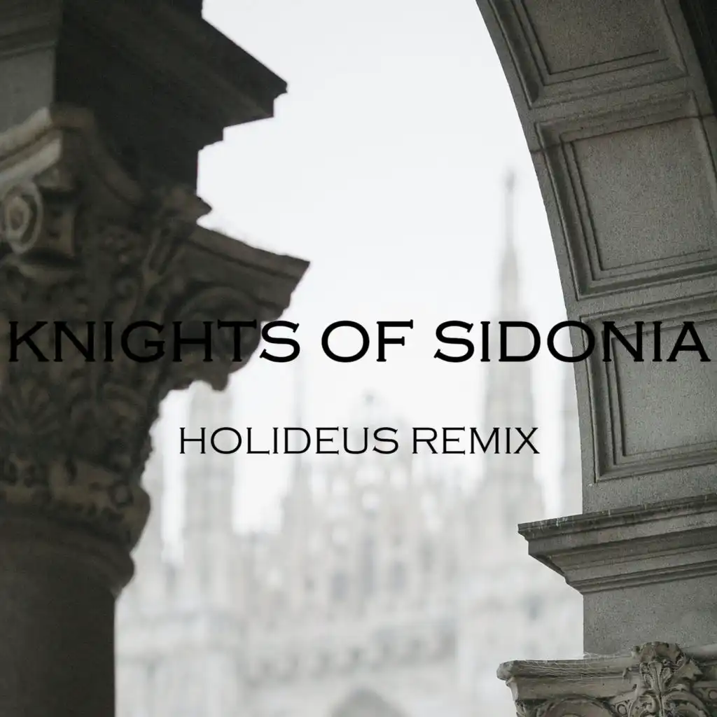 Knights of Sidonia (HOLIDEUS Remix)