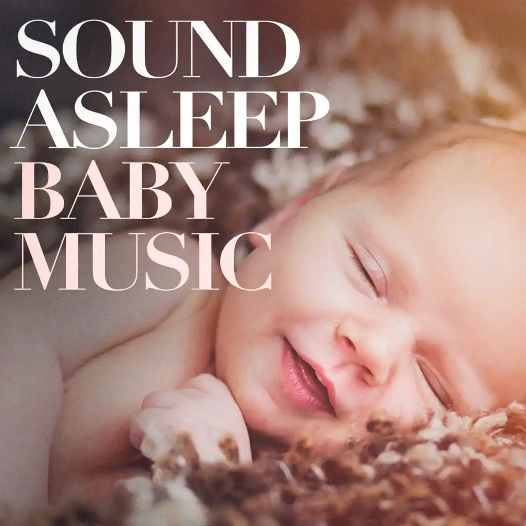 Sound Asleep Baby Music