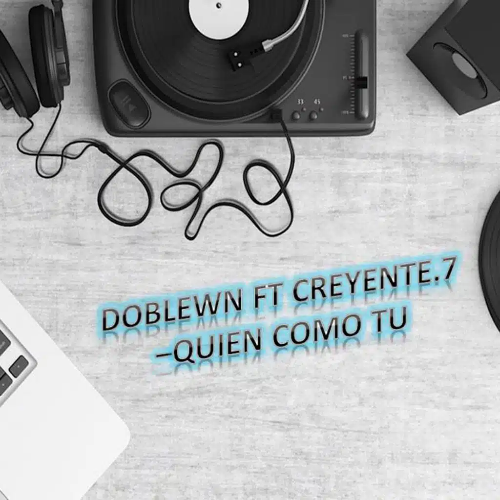 Quién Como Tú (feat. Creyente.7)