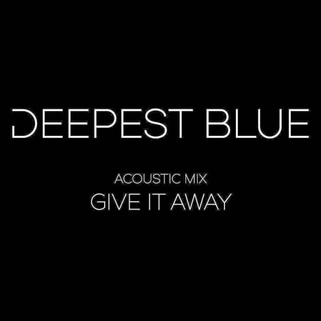 Give It Away [Acoustic]