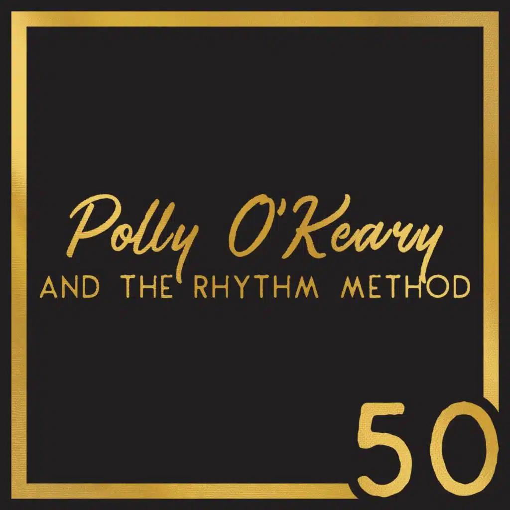 Polly O'Keary and The Rhythm Method