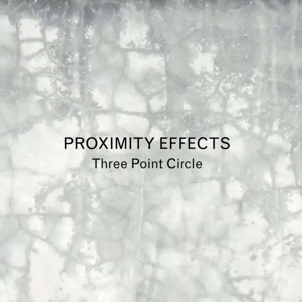 Proximity Effects (feat. K. Leimer, Marc Barreca & Steve Peters)